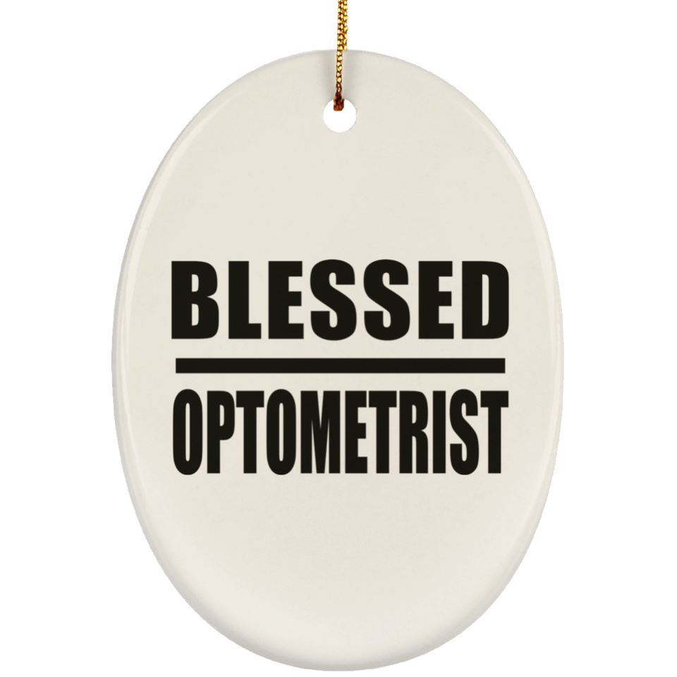 Blessed Optometrist - Oval Ornament