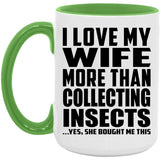 I Love My Wife More Than Collecting Insects - 15oz Accent Mug Green