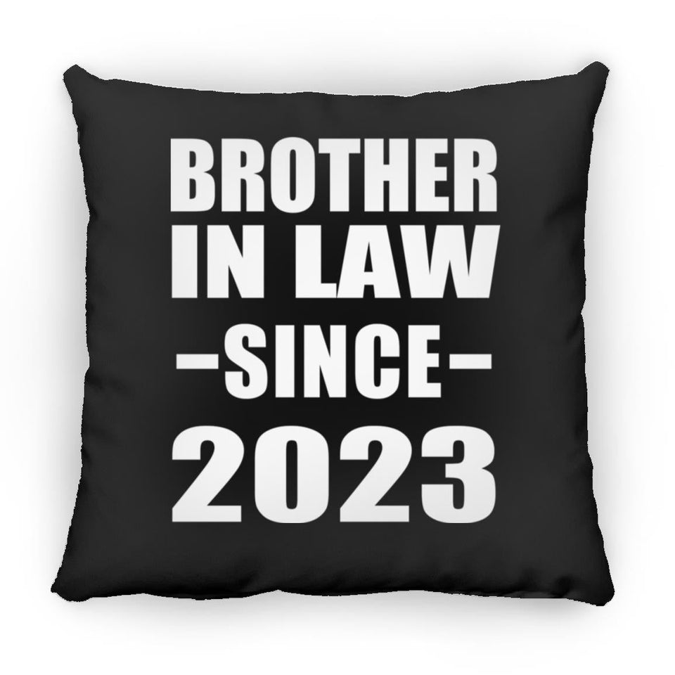 Brother In Law Since 2023 - Throw Pillow Black