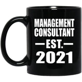 Management Consultant Established EST. 2021 - 11oz Coffee Mug Black