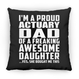 Proud Actuary Dad Of Awesome Daughter - Throw Pillow Black