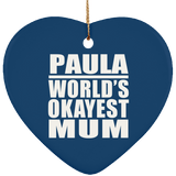 Paula World's Okayest Mum - Heart Ornament