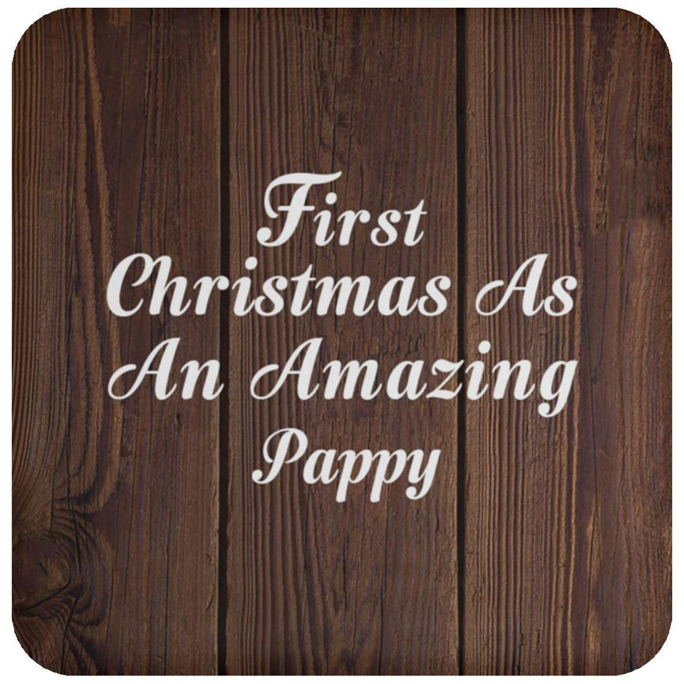 First Christmas As An Amazing Pappy - Drink Coaster D