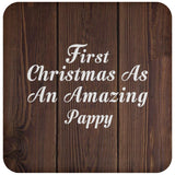 First Christmas As An Amazing Pappy - Drink Coaster D