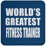 World's Greatest Fitness Trainer - Drink Coaster