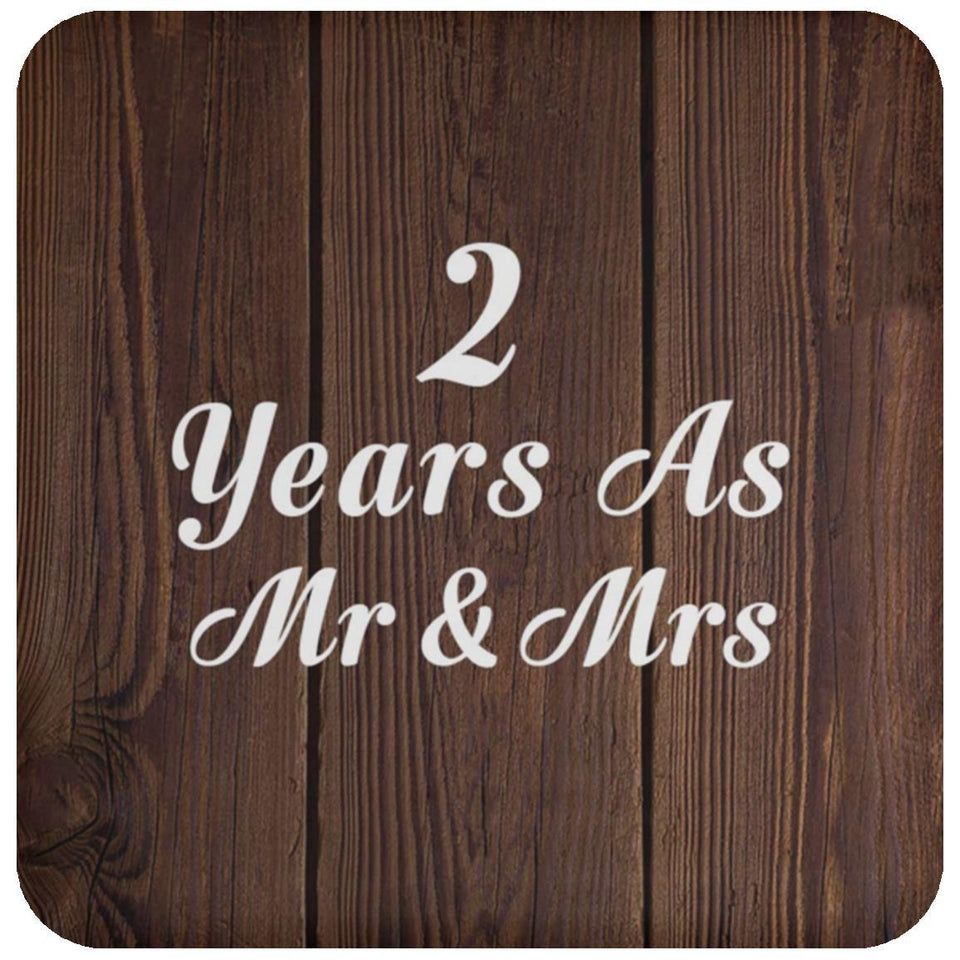 2nd Anniversary 2 Years As Mr & Mrs - Drink Coaster D