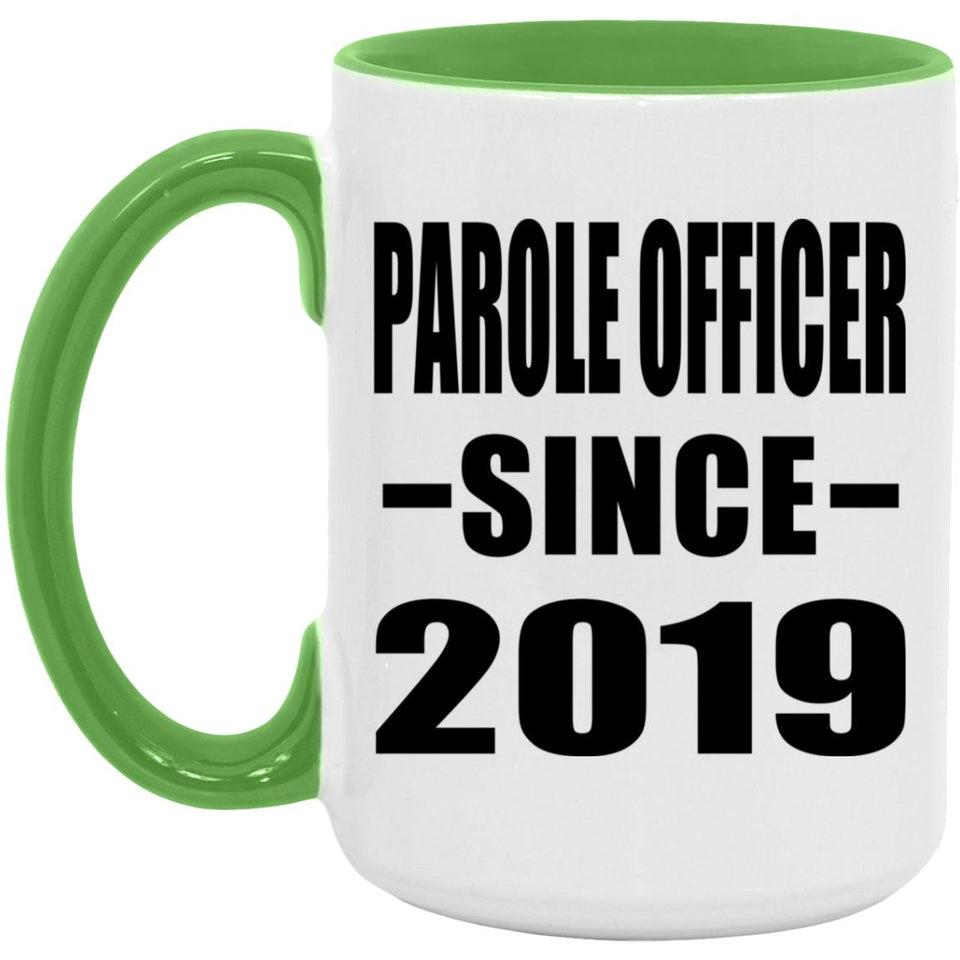 Parole Officer Since 2019 - 15oz Accent Mug Green
