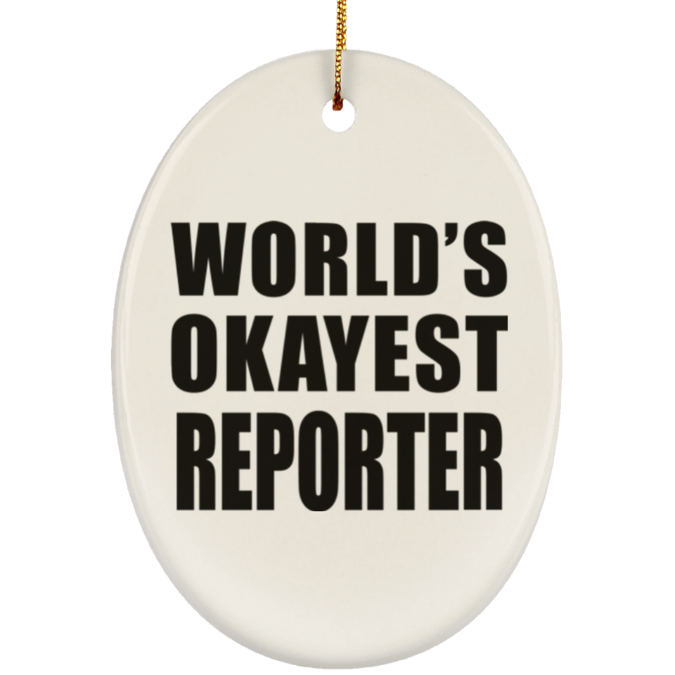 World's Okayest Reporter - Oval Ornament
