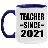 Teacher Since 2021 - 11oz Accent Mug Purple