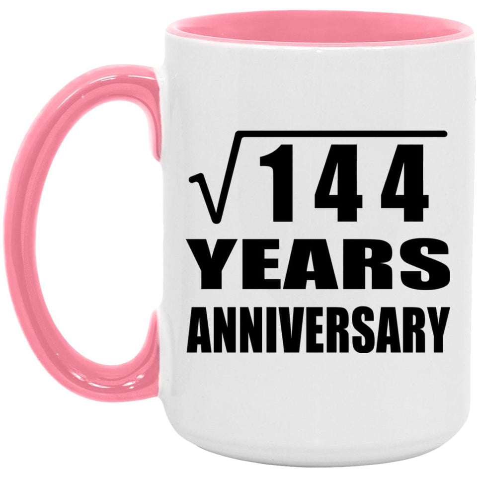 12th Anniversary Square Root of 144 Years Anniversary - 15oz Accent Mug Pink