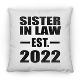 Sister In Law Established EST. 2022 - Throw Pillow