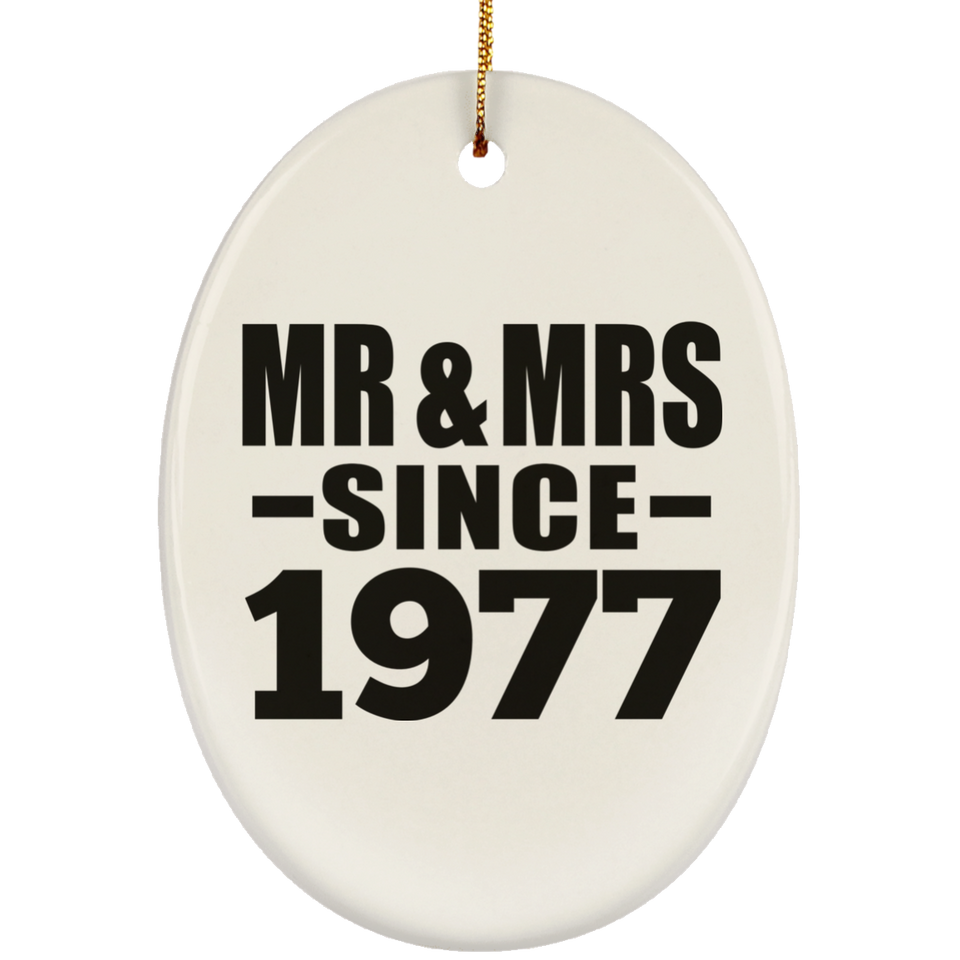 47th Anniversary Mr & Mrs Since 1977 - Oval Ornament
