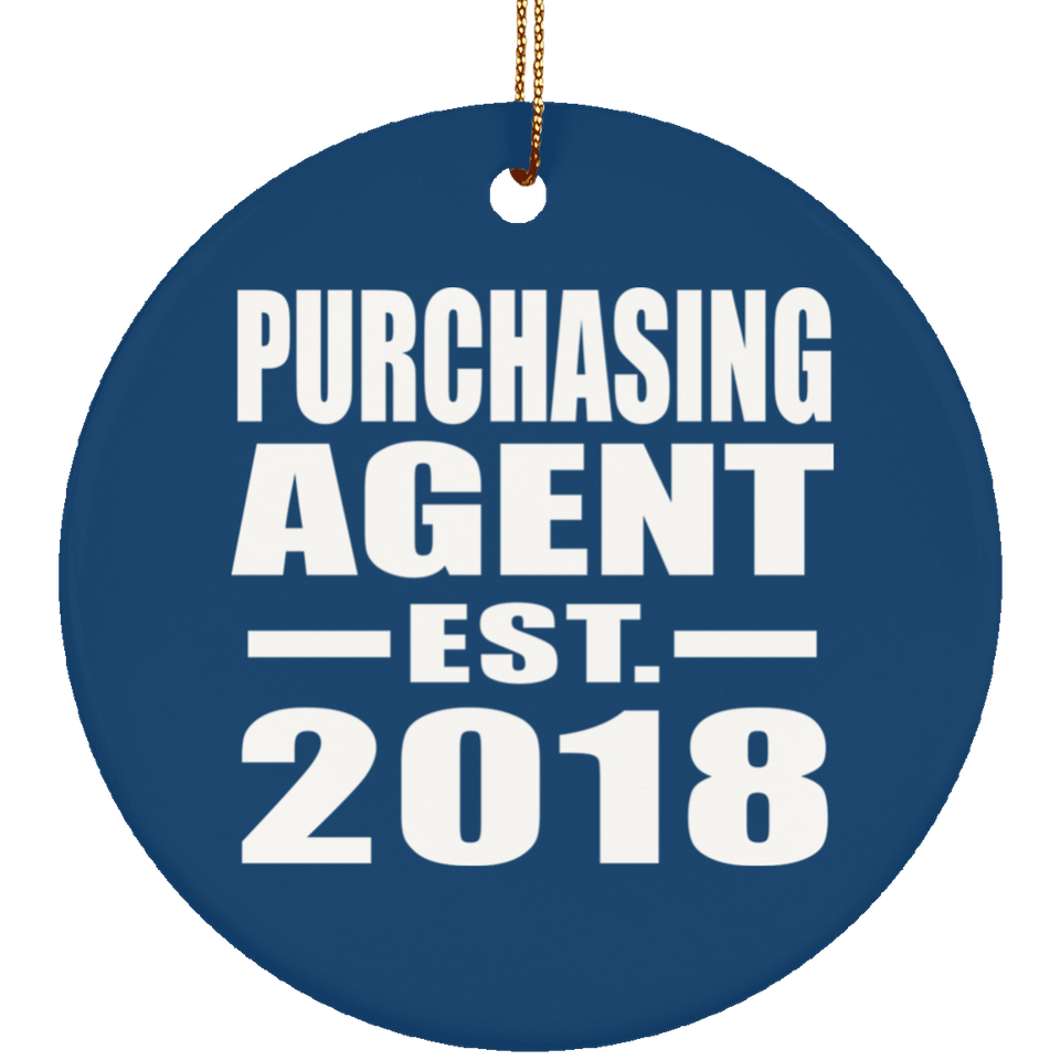 Purchasing Agent Established EST. 2018 - Circle Ornament