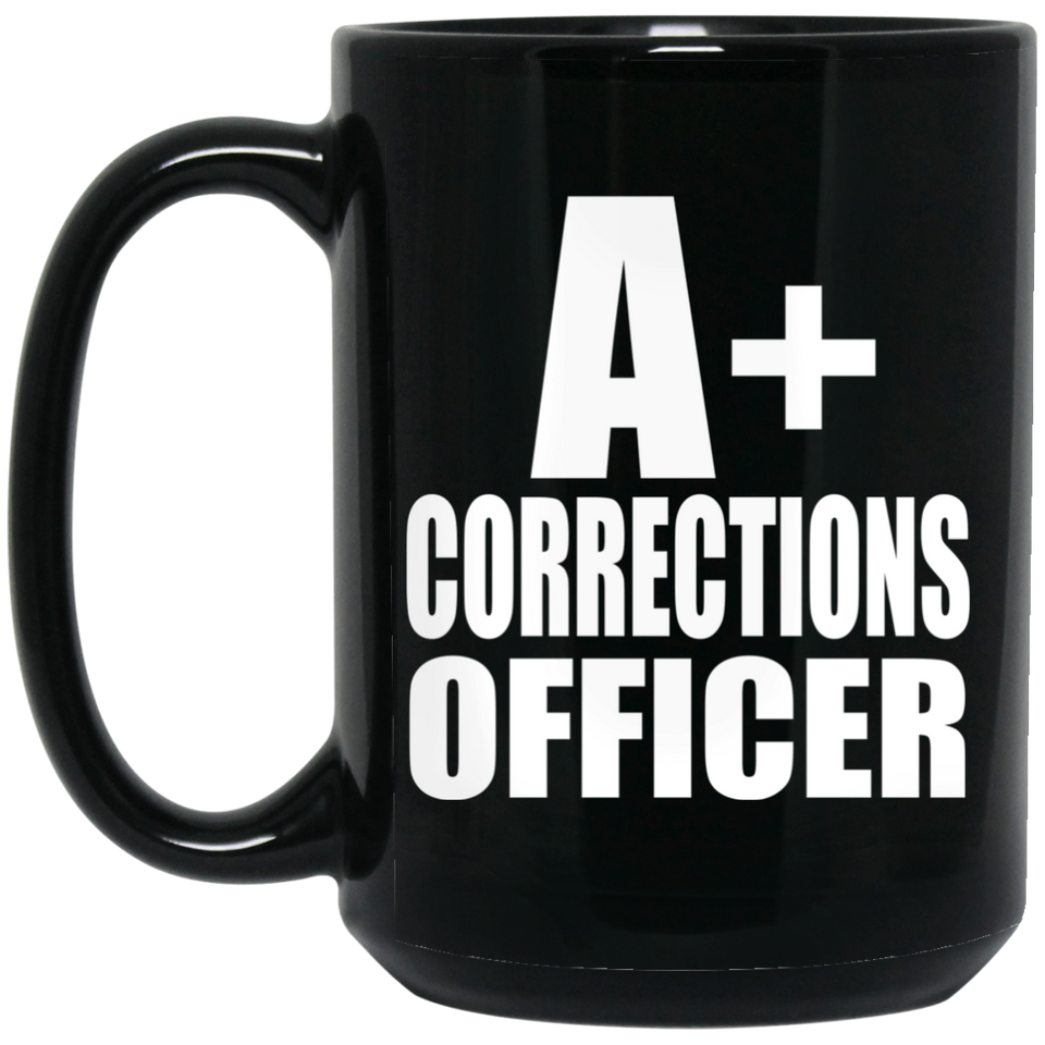 A+ Corrections Officer - 15oz Coffee Mug Black