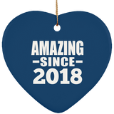6th Birthday Amazing Since 2018 - Heart Ornament