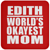 Edith World's Okayest Mom - Drink Coaster