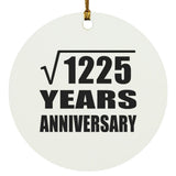 35th Anniversary Square Root of 1225 Years Anniversary - Circle Ornament