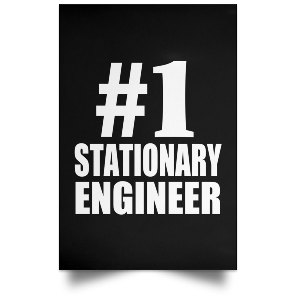 Number One #1 Stationary Engineer - Poster Portrait