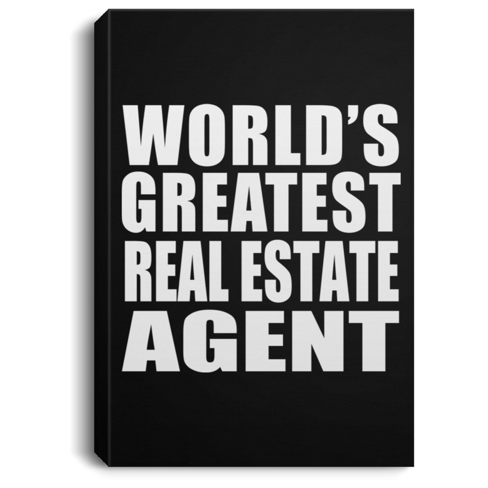 World's Greatest Real Estate Agent - Canvas Portrait