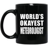World's Okayest Meteorologist - 11 Oz Coffee Mug Black