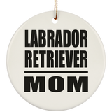 Labrador Retriever Mom - Circle Ornament