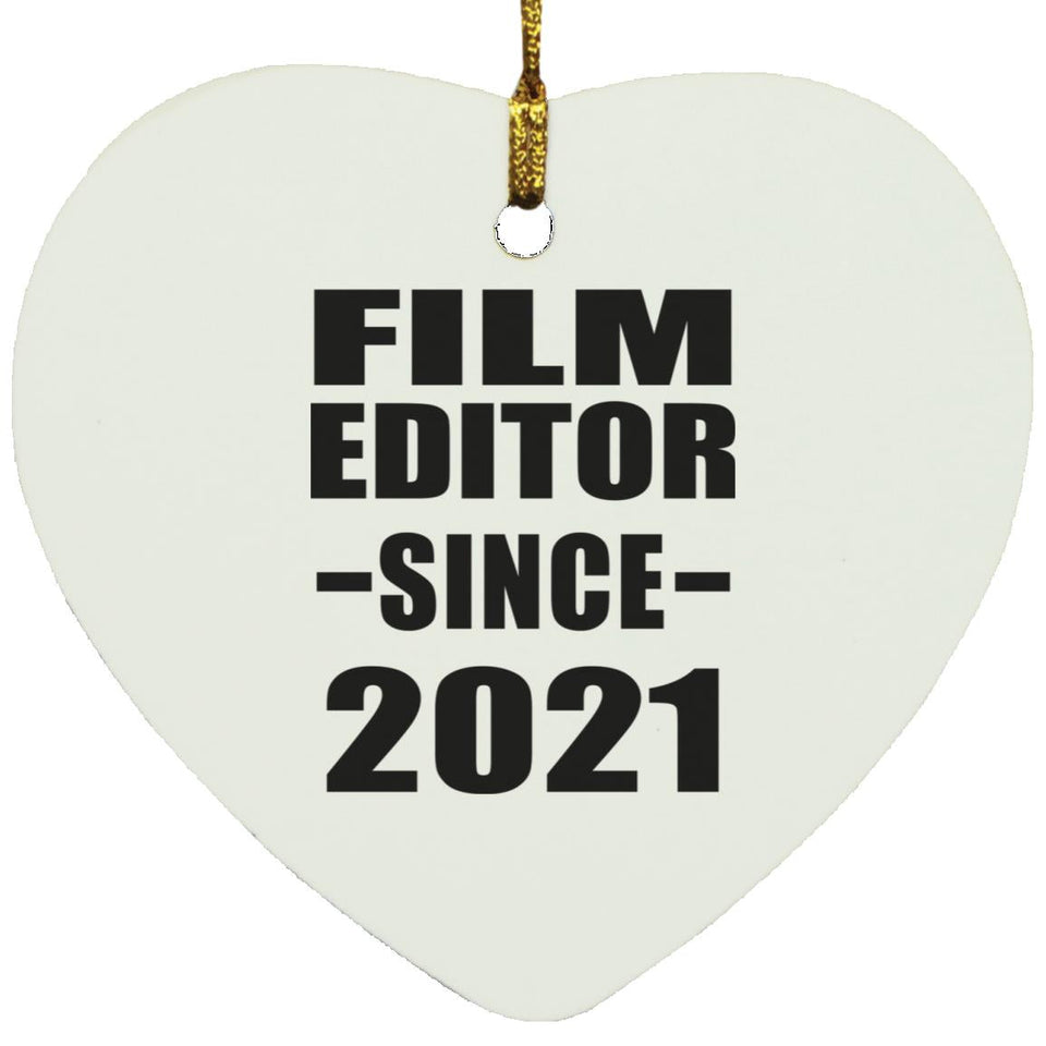 Film Editor Since 2021 - Heart Ornament