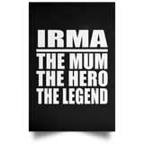 Irma The Mum The Hero The Legend - Poster Portrait