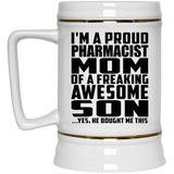 Proud Pharmacist Mom Of Awesome Son - Beer Stein
