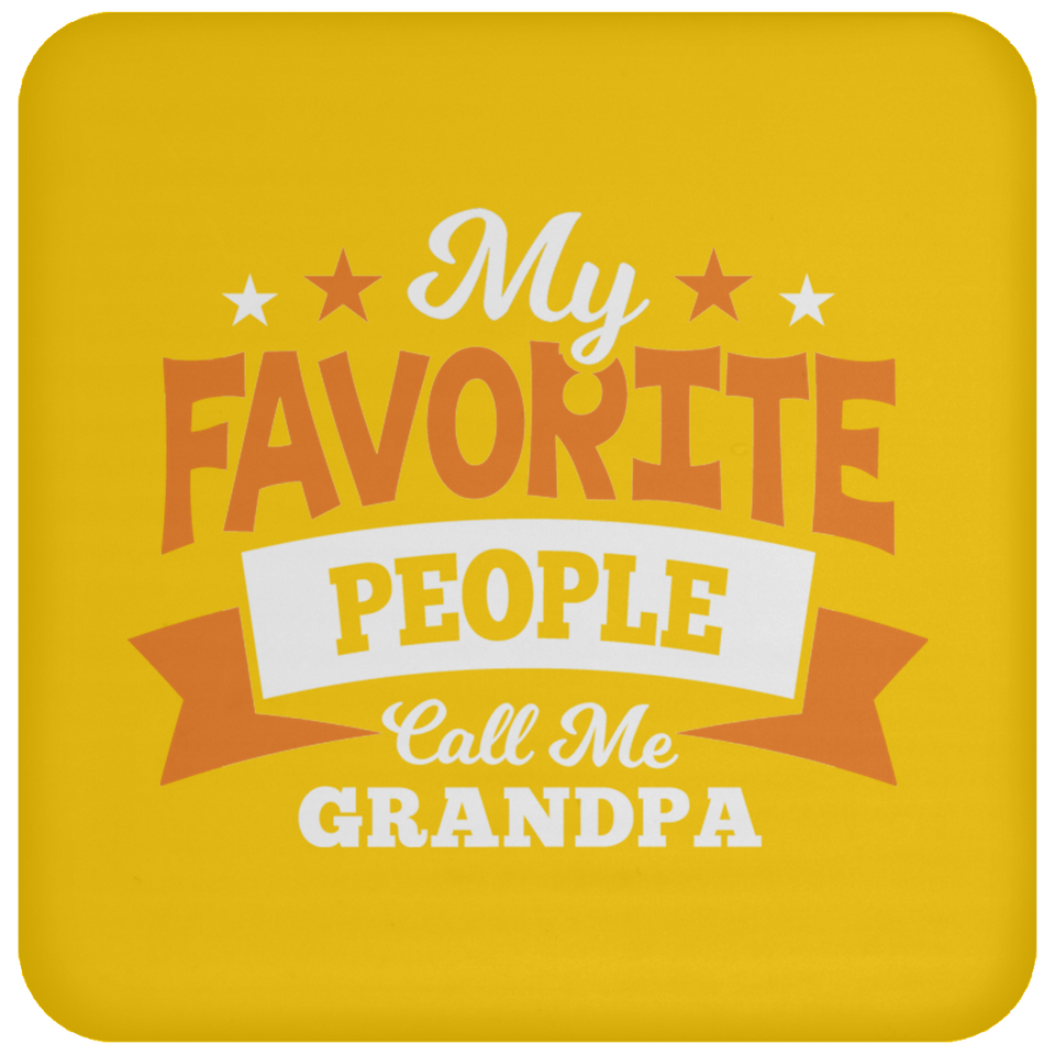 My Favorite People Call Me Grandpa - Drink Coaster