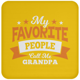 My Favorite People Call Me Grandpa - Drink Coaster