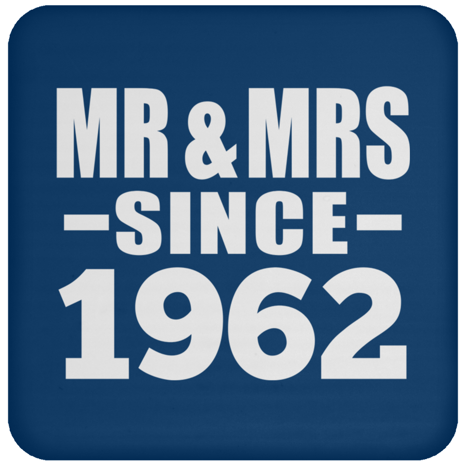 62nd Anniversary Mr & Mrs Since 1962 - Drink Coaster
