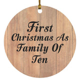 First Christmas As Family Of Ten - Circle Ornament C