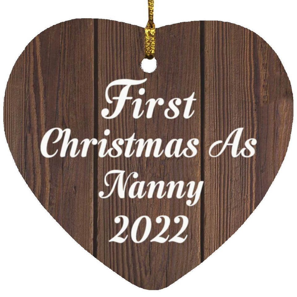 First Christmas As Nanny 2022 - Heart Ornament D