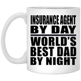 Insurance Agent By Day World's Best Dad By Night - 11 Oz Coffee Mug