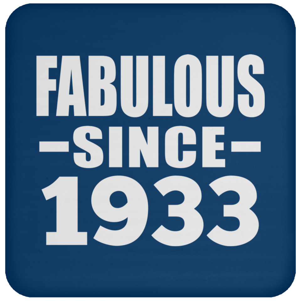 91st Birthday Fabulous Since 1933 - Drink Coaster