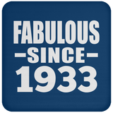 91st Birthday Fabulous Since 1933 - Drink Coaster