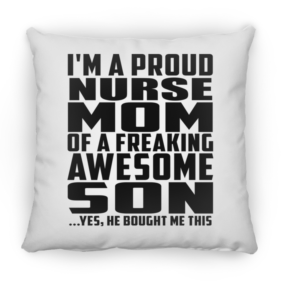 Proud Nurse Mom Of Awesome Son - Throw Pillow