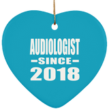 Audiologist Since 2018 - Heart Ornament