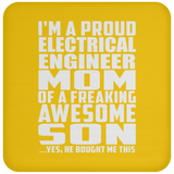 Proud Electrical Engineer Mom Of Awesome Son - Drink Coaster