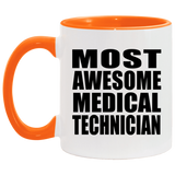 Most Awesome Medical Technician - 11oz Accent Mug Orange