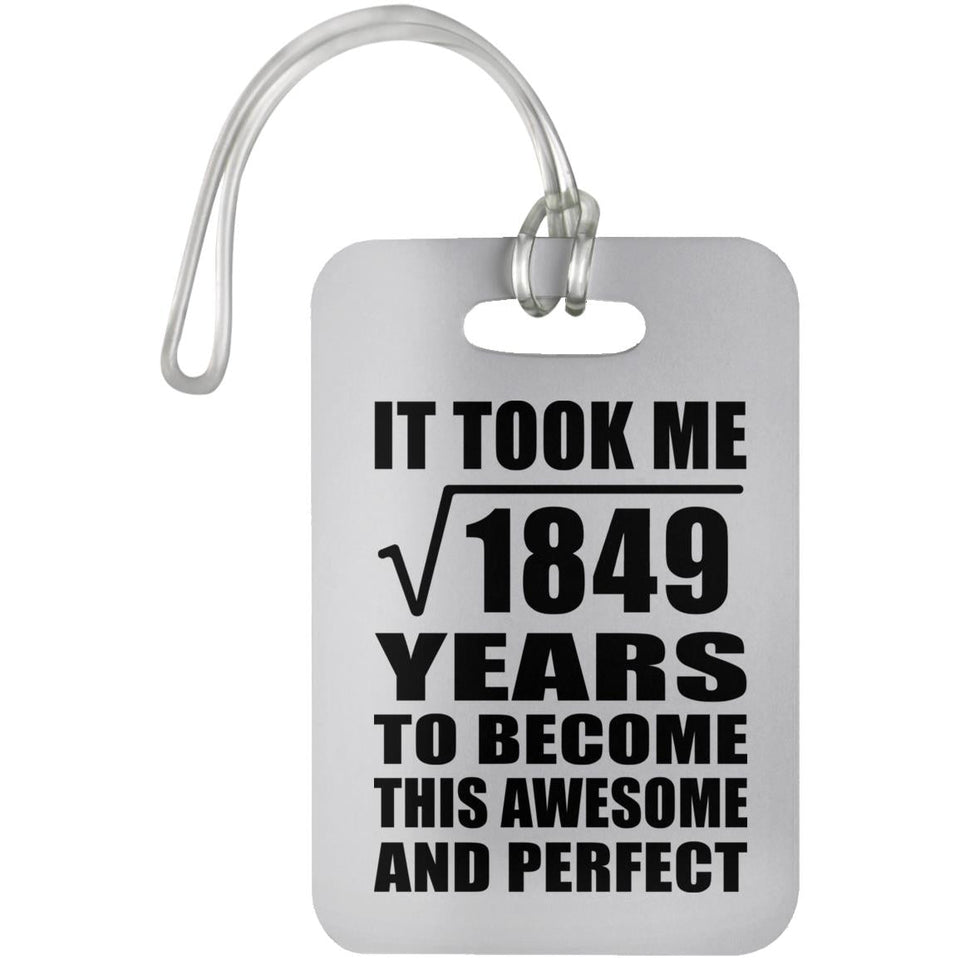 43rd Birthday Took Square Root of 1849 Years To Awesome - Luggage Bag Tag