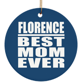 Florence Best Mom Ever - Circle Ornament