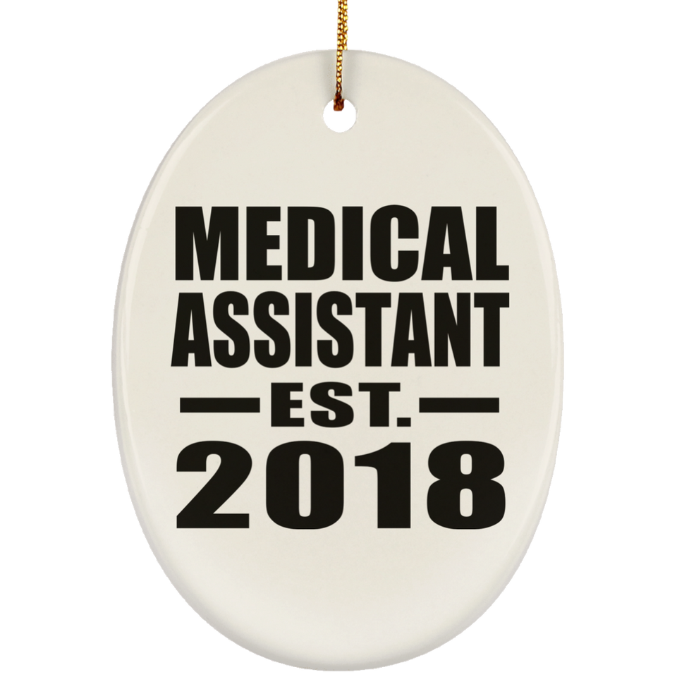 Medical Assistant Established EST. 2018 - Oval Ornament