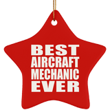 Best Aircraft Mechanic Ever - Star Ornament