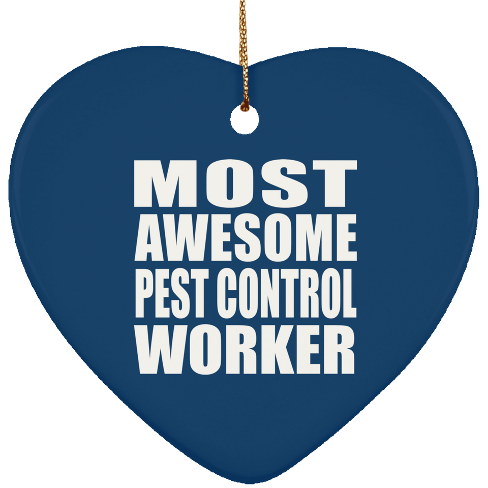 Most Awesome Pest Control Worker - Heart Ornament