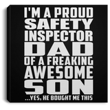 Proud Safety Inspector Dad Of Awesome Son - Canvas Square
