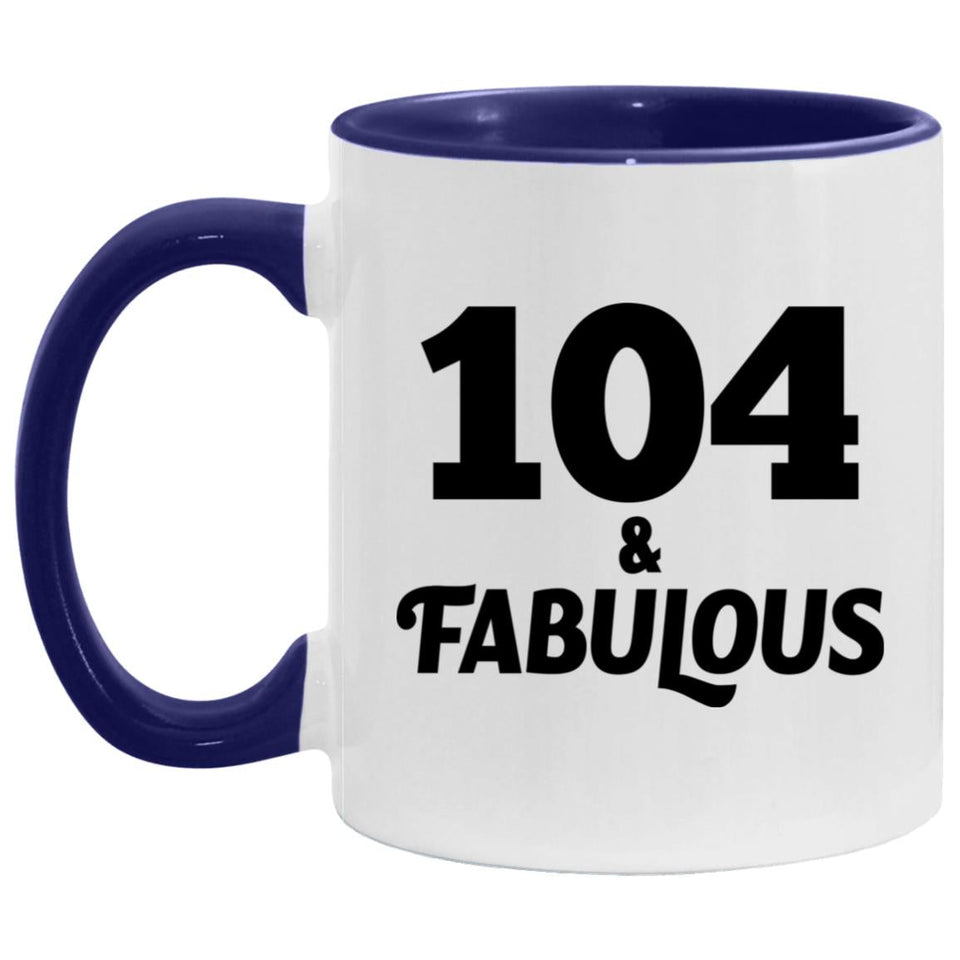 104th Birthday 104 & Fabulous - 11oz Accent Mug Purple