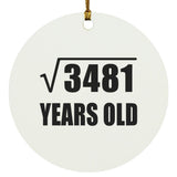 59th Birthday Square Root of 3481 Years Old - Circle Ornament