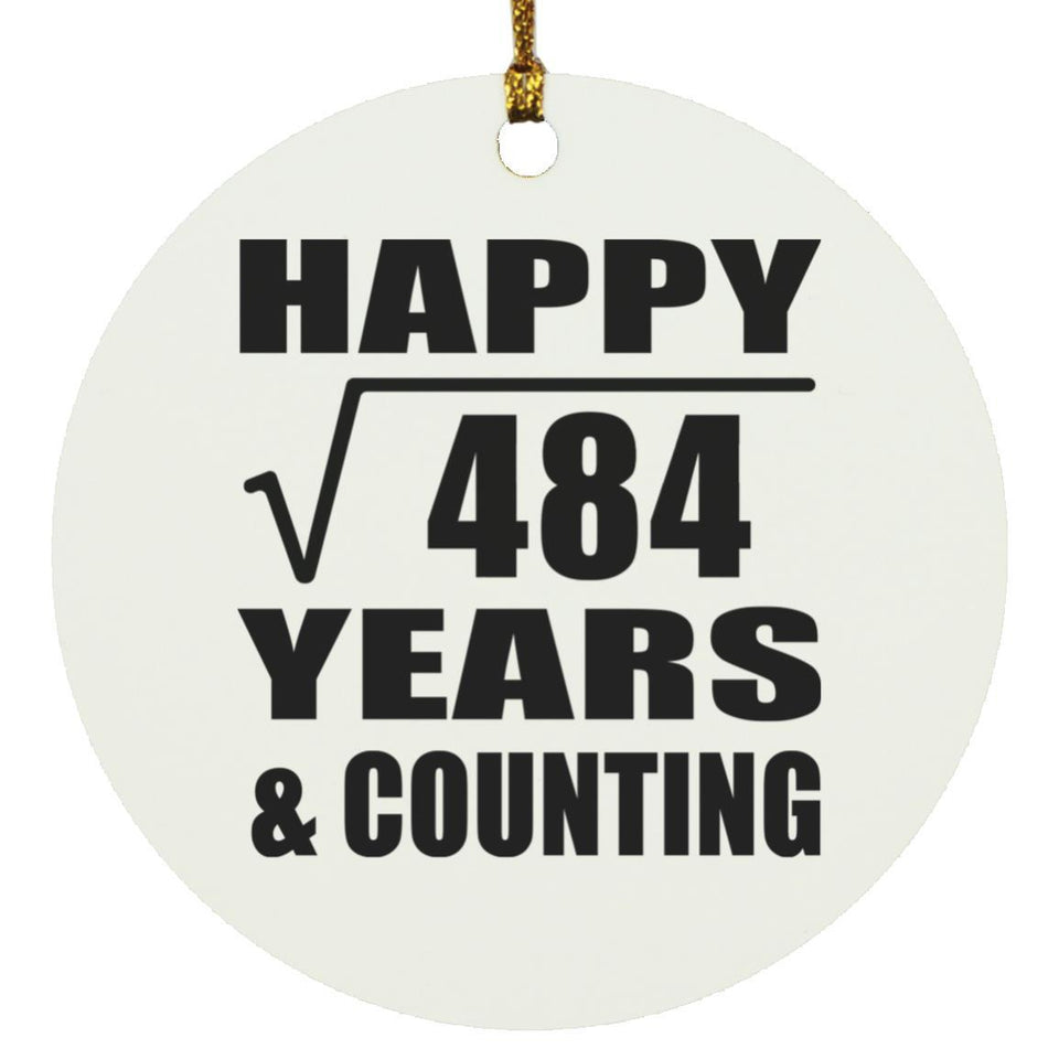 Happy 22nd Anniversary Square Root of 484 Years & Counting - Circle Ornament