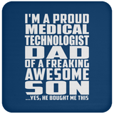 Proud Medical Technologist Dad Of Awesome Son - Drink Coaster